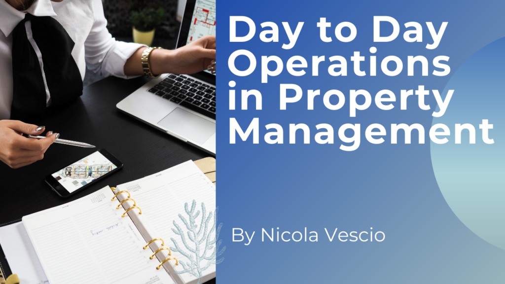 Day to Day Operations in Property Management - Nicola domenic Vescio